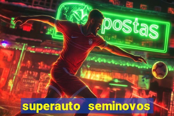 superauto seminovos porto alegre